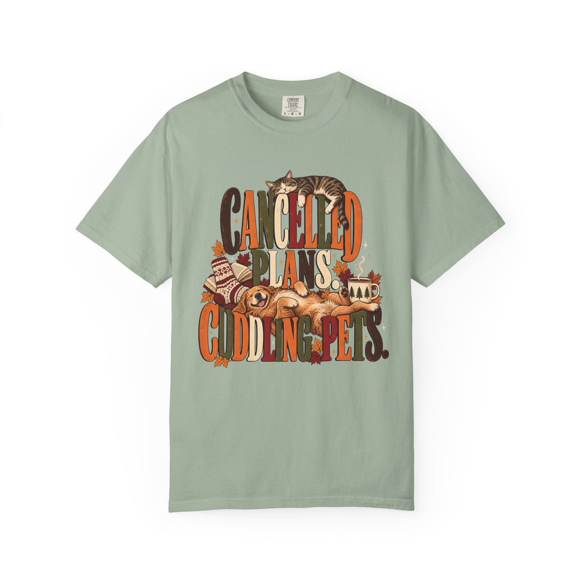 Cancelled Plans Cuddling Pets T-Shirt – Cozy Dog & Cat Pet Lover Tee