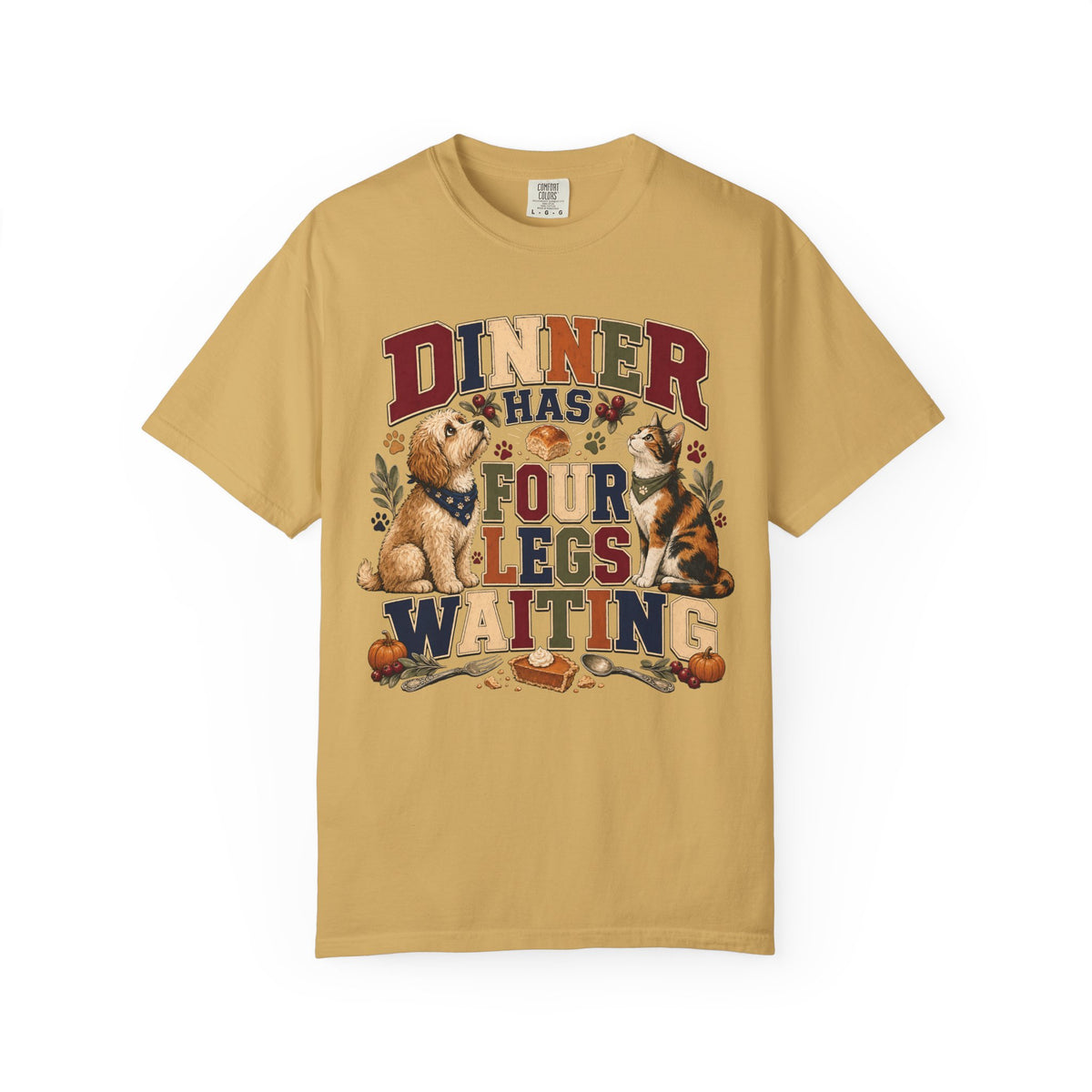 Dinner Has Four Legs Waiting – Funny Thanksgiving Pet T-Shirt
