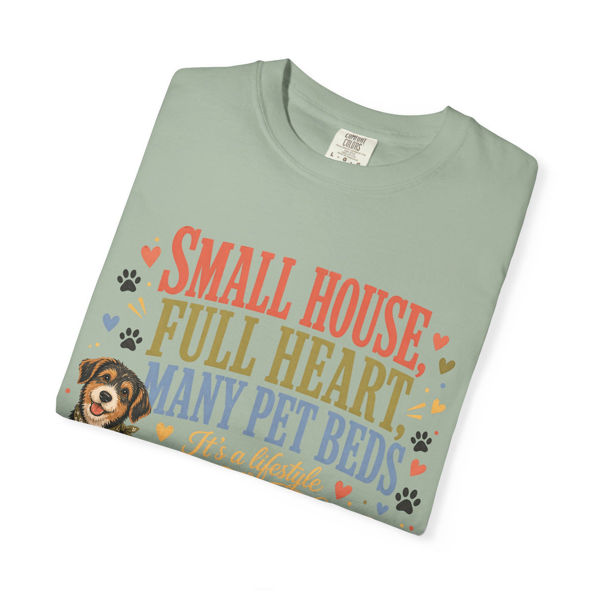 Small House Full Heart Many Pet Beds T-Shirt