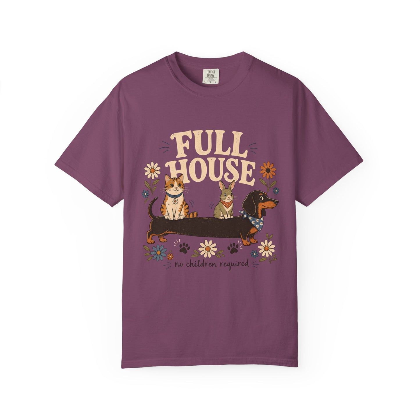 "Full House, No Children Required" Funny Dog, Cat & Bunny T-Shirt