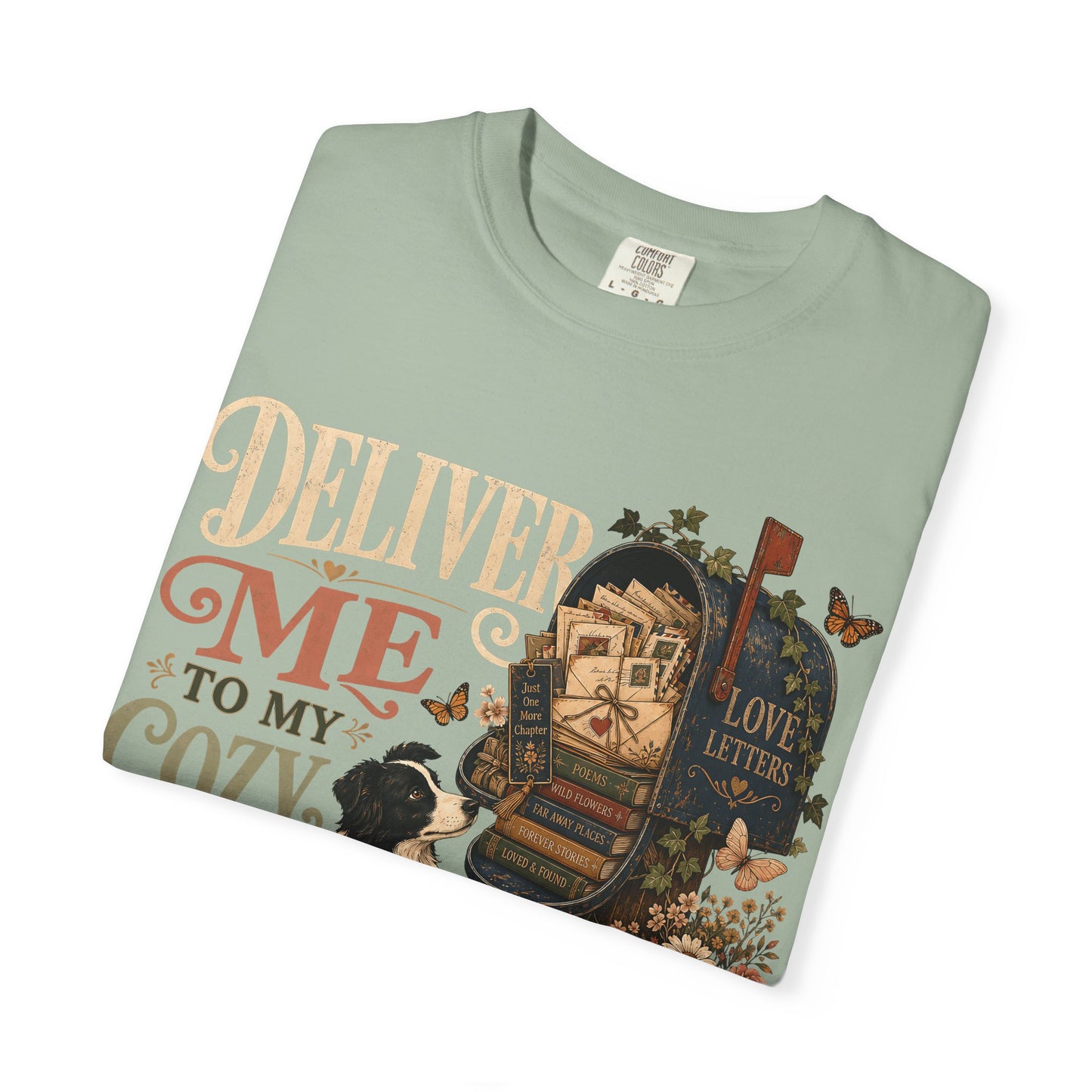 Deliver Me to My Cozy Place Shirt | Book Lover Dog Mom T-Shirt | | Cozy Coffee Reader Shirt | Comfort Colors