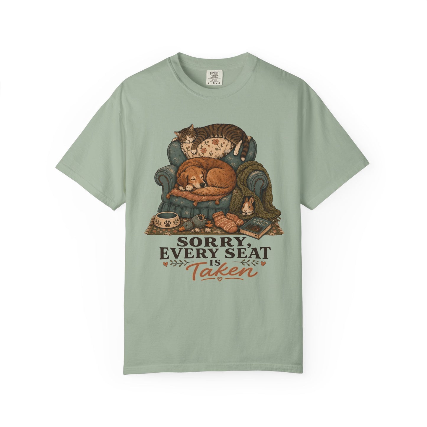 Sorry Every Seat Is Taken T-Shirt