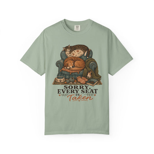 Sorry Every Seat Is Taken T-Shirt