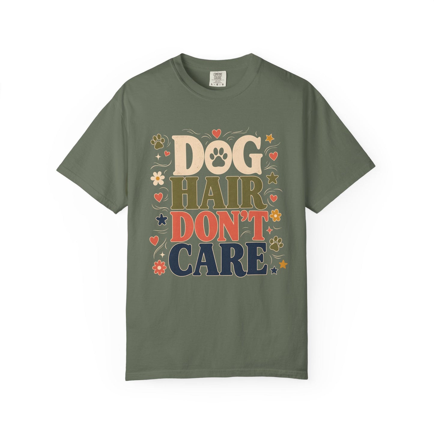 Dog Hair Don’t Care — Cute Pet Lover T-Shirt