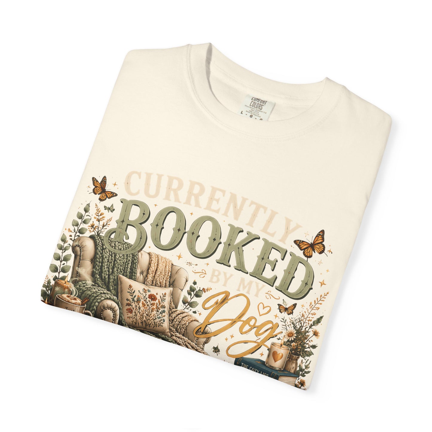 Currently Booked by My Dog Shirt  Cozy Reader Gift | Dog Mom T-Shirt