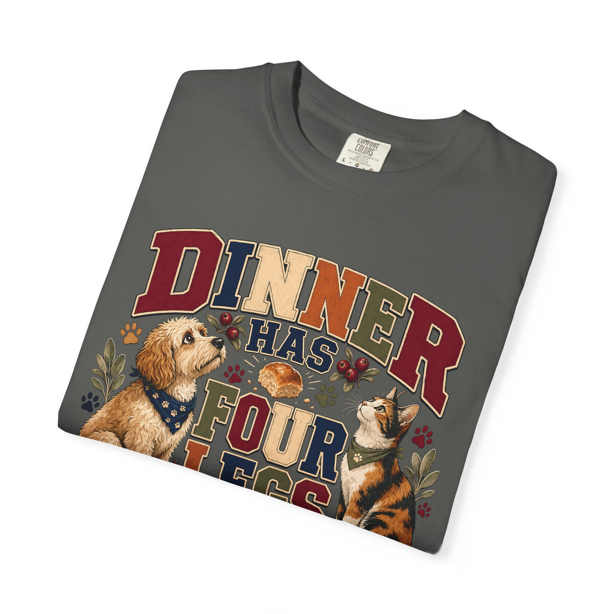 Dinner Has Four Legs Waiting – Funny Thanksgiving Pet T-Shirt