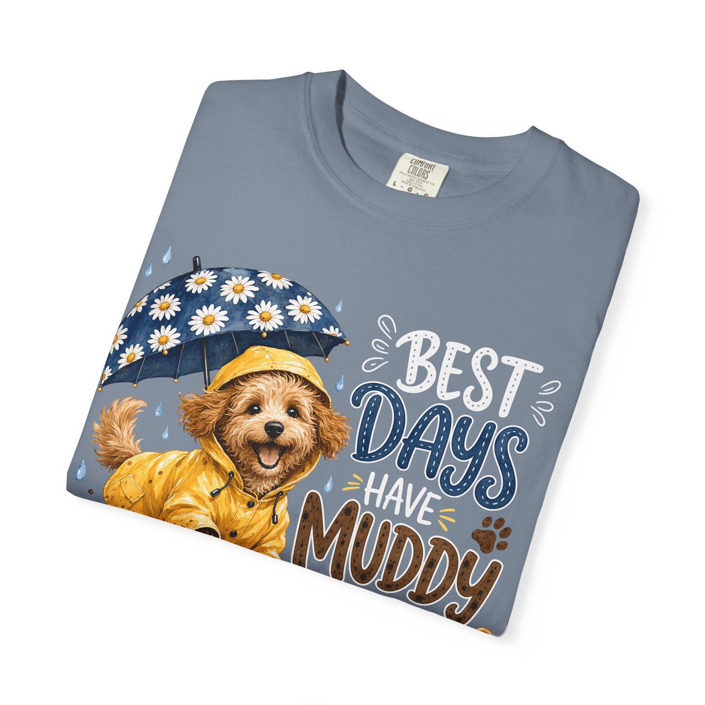 Best Days Have Muddy Paws — Cute Pet Lover T-Shirt
