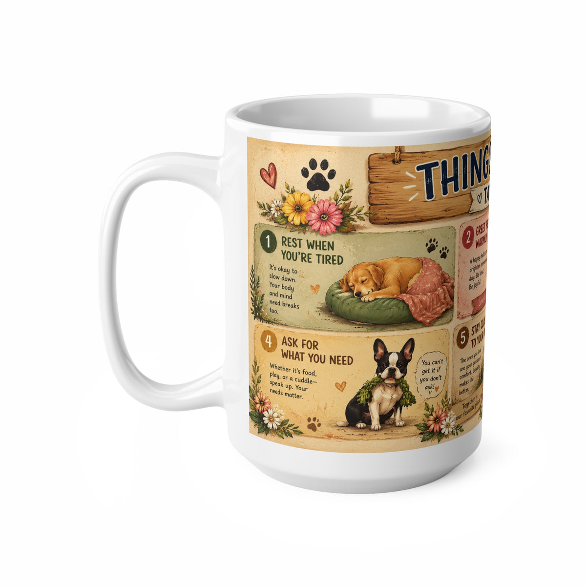 Things my Dog  Taught Me - 15oz Ceramic Mug