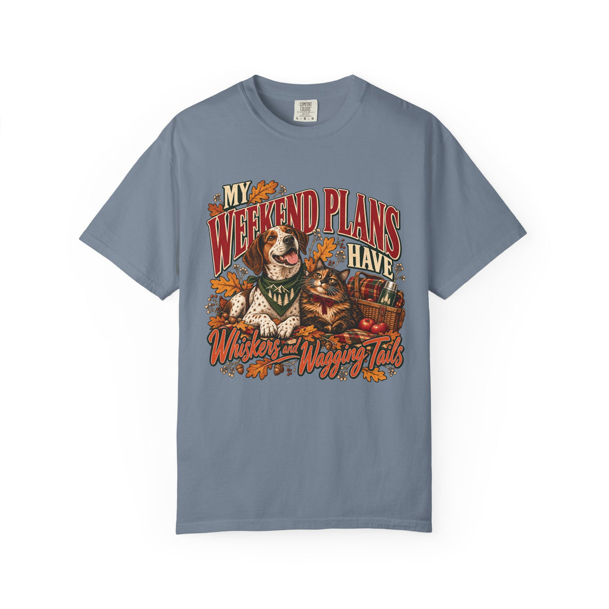 My Weekend Plans Have Whiskers and Wagging Tails T-Shirt – Dog & Cat Lover Tee