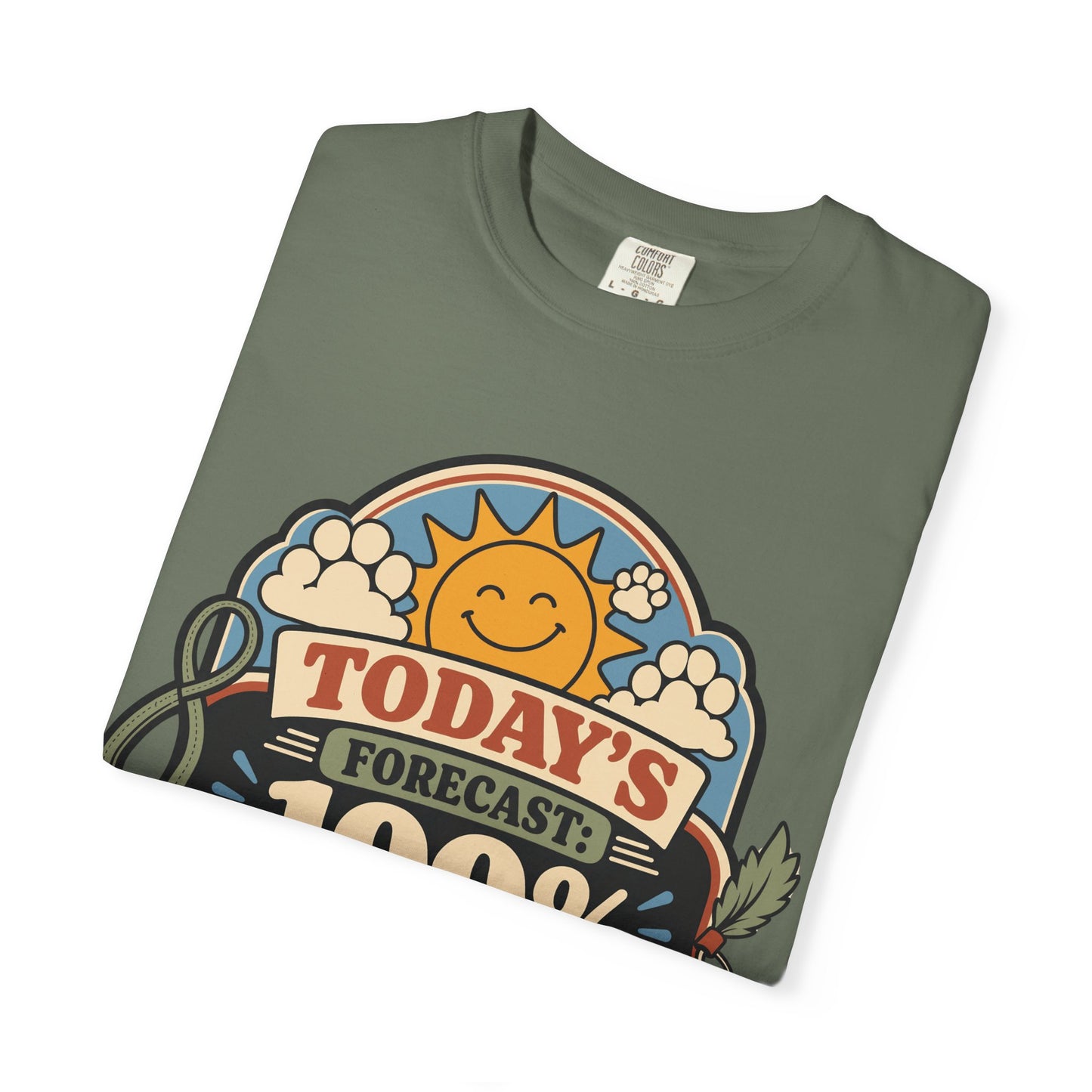 Today’s Forecast 100 Percent Chance of Paws - Cute Pet Lover T-Shirt