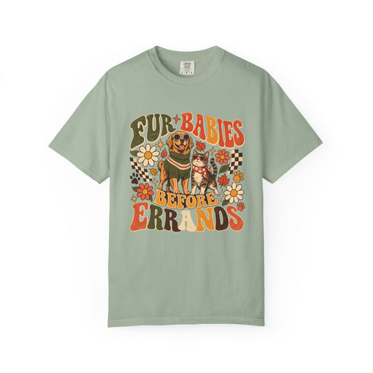 Fur Babies Before Errands T-Shirt – Funny Dog & Cat Pet Lover Tee
