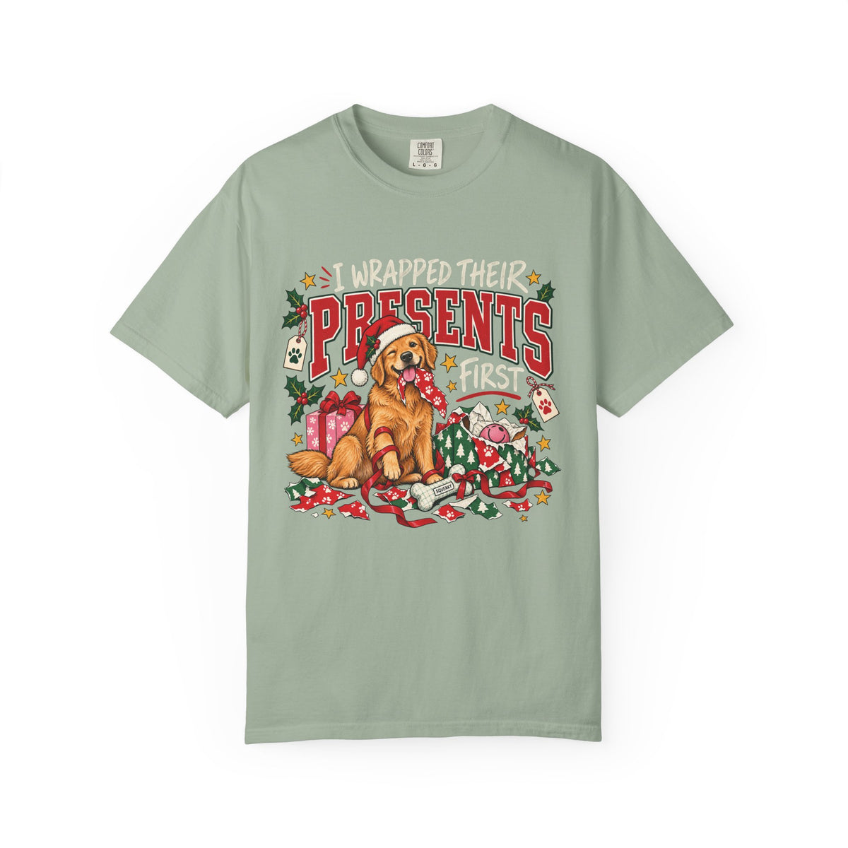 I Wrapped Their Presents First T-Shirt – Funny Christmas Dog Lover Tee