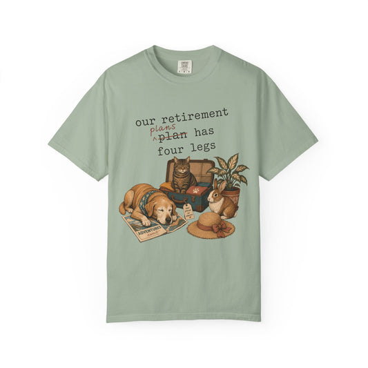 Our Retirement Plan Has Four Legs T-Shirt