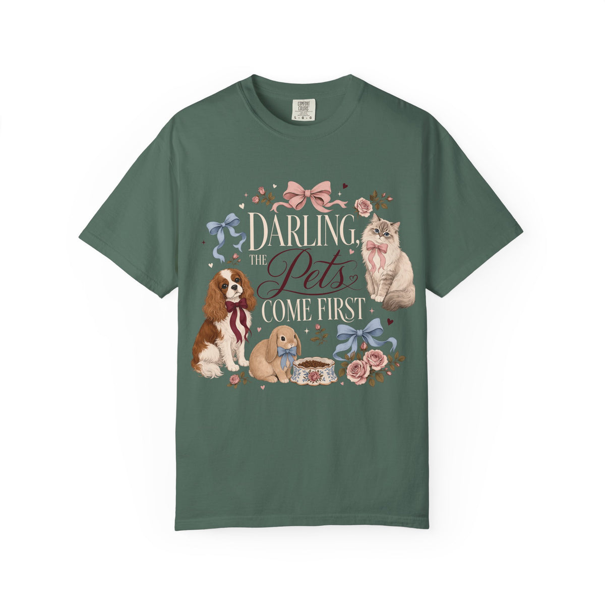 Darling the Pets Come First T-Shirt