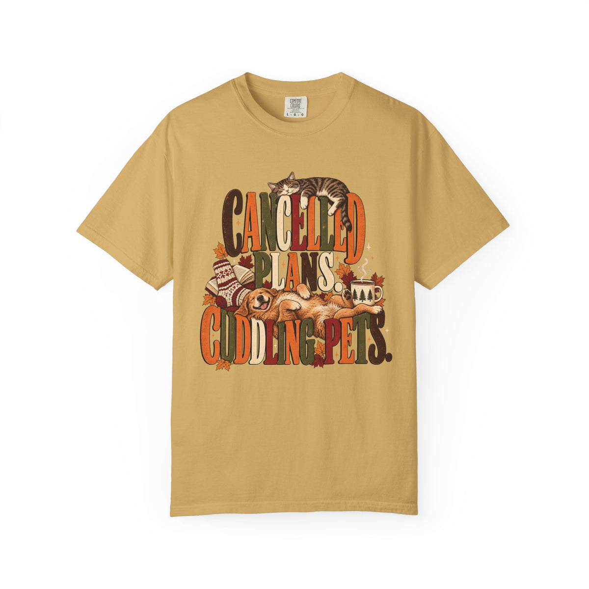 Cancelled Plans Cuddling Pets T-Shirt – Cozy Dog & Cat Pet Lover Tee