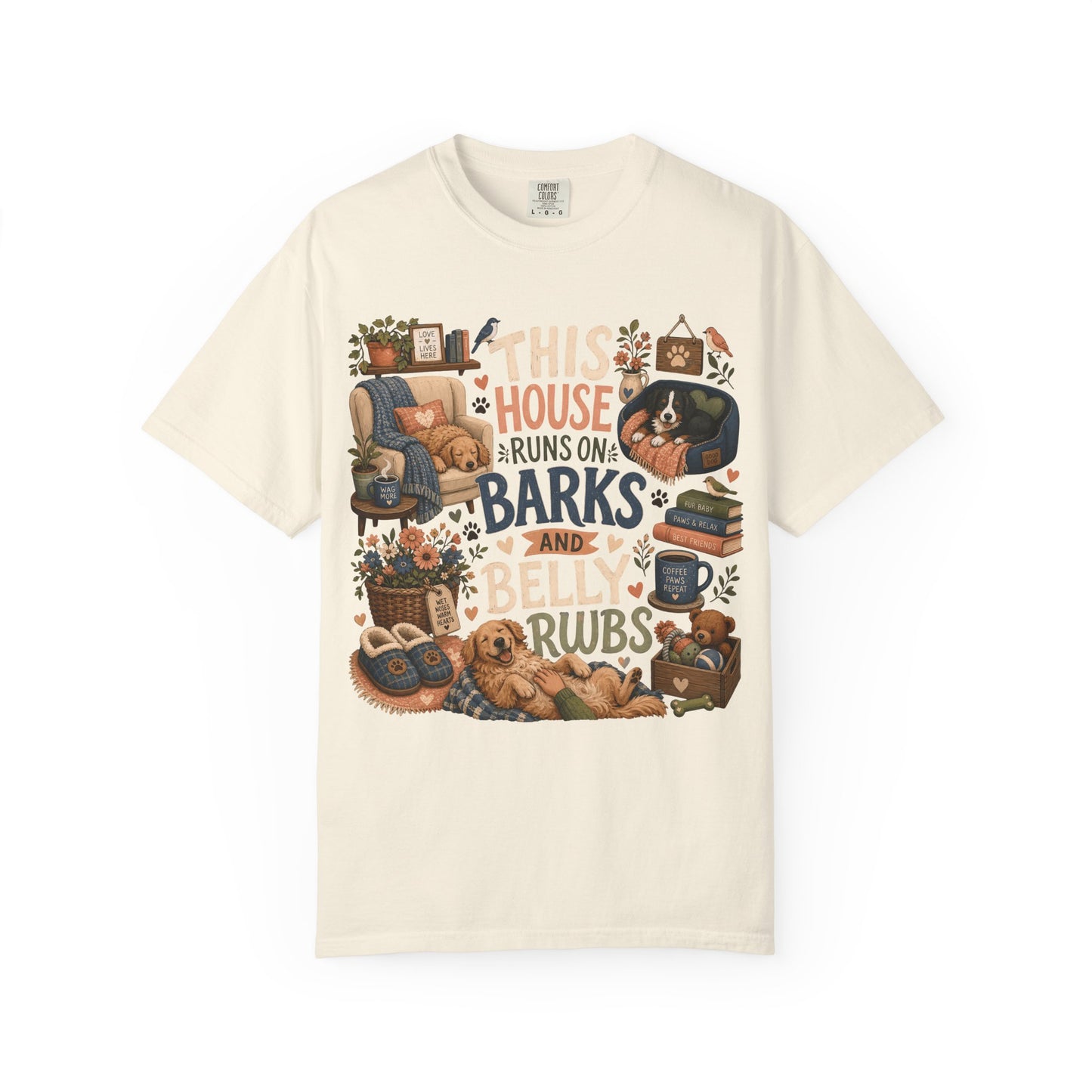 This House Runs on Barks and Belly Rubs T-Shirt Dog Mom