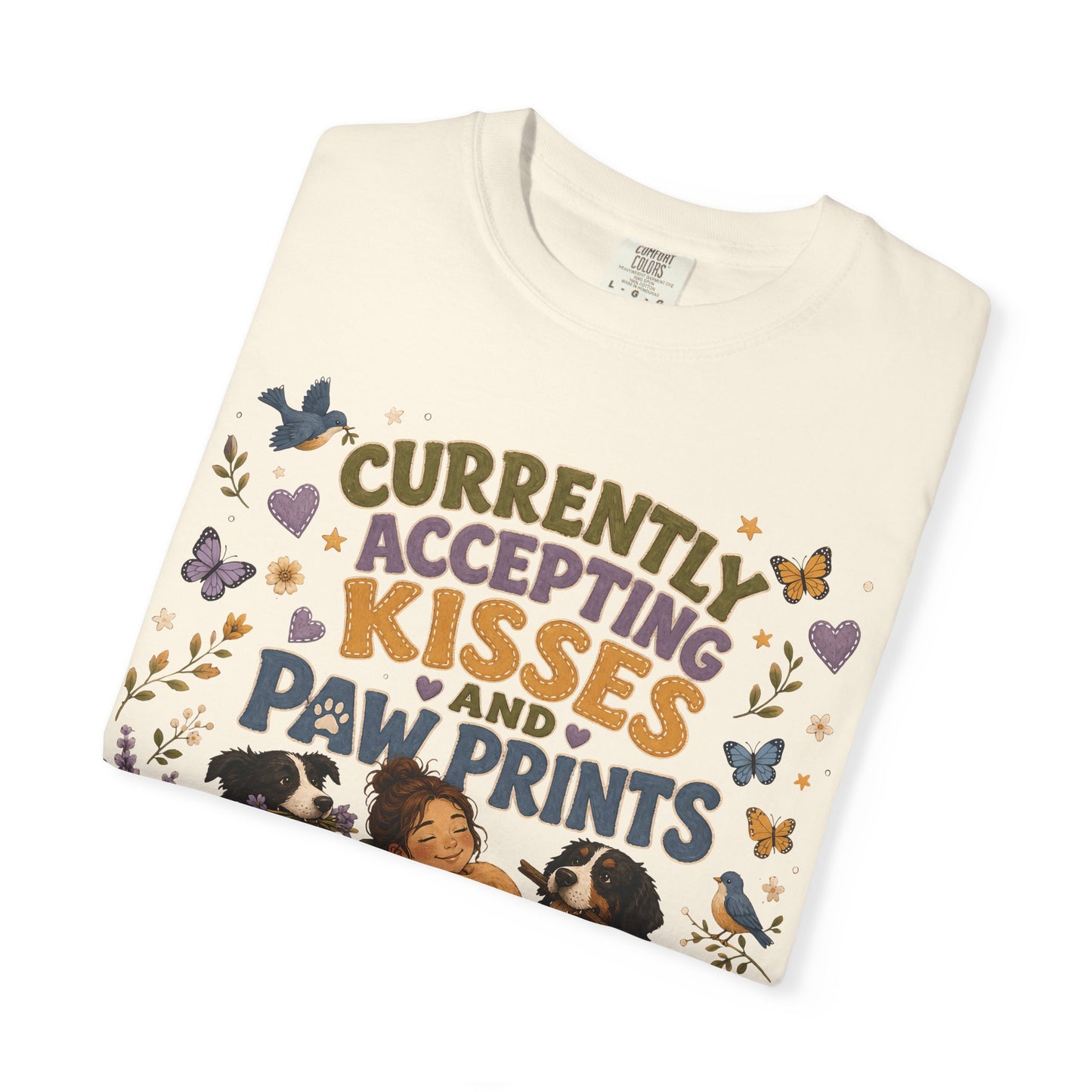 Accepting Kisses and Paw Prints T-Shirt Dog Mom