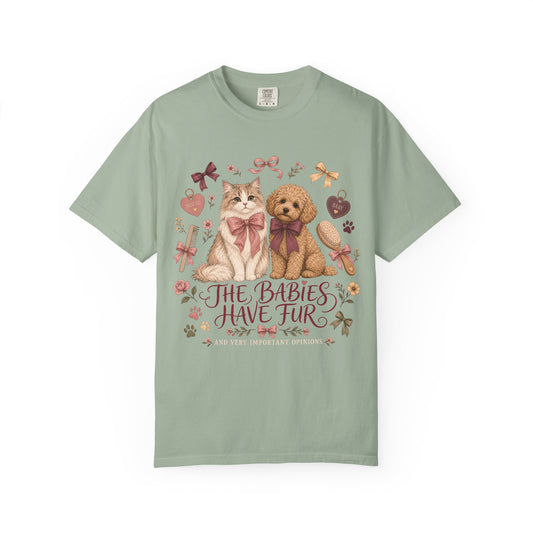The Babies Have Fur T-Shirt