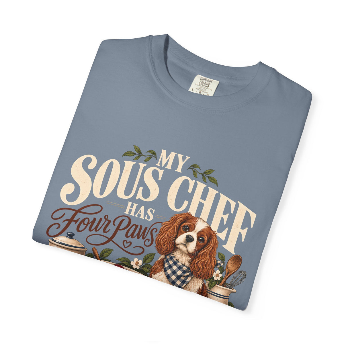 My Sous Chef Has Four Paws T-Shirt – Funny Dog Mom Baking Tee