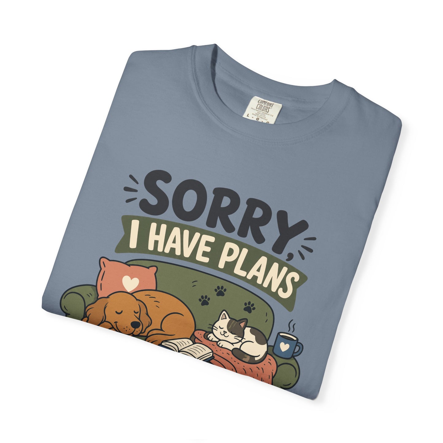 Sorry I Have Plans With My Pets — Cute Pet Lover T-Shirt