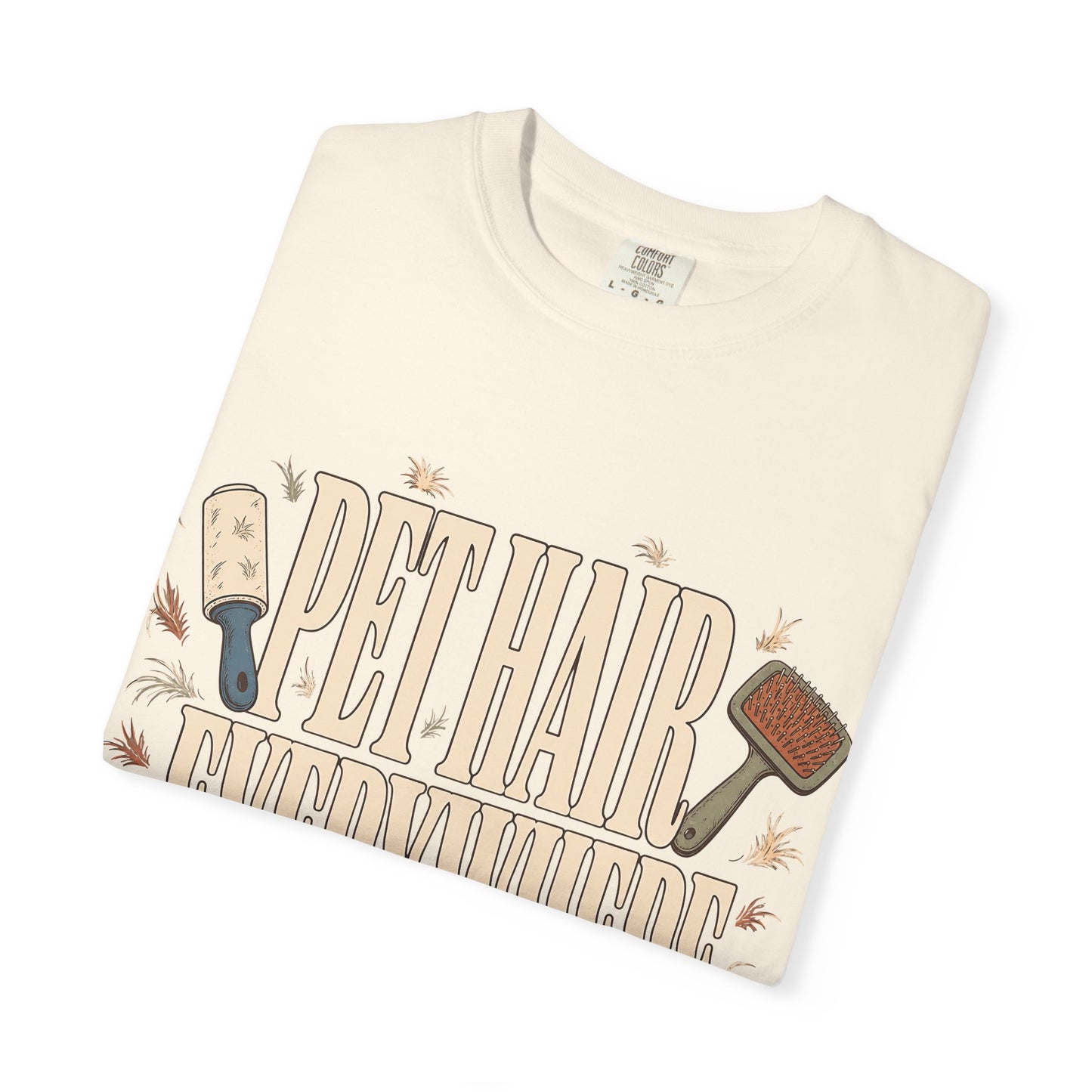 "Pet Hair Everywhere, Part of the Décor" Funny Pet Owner T-Shirt
