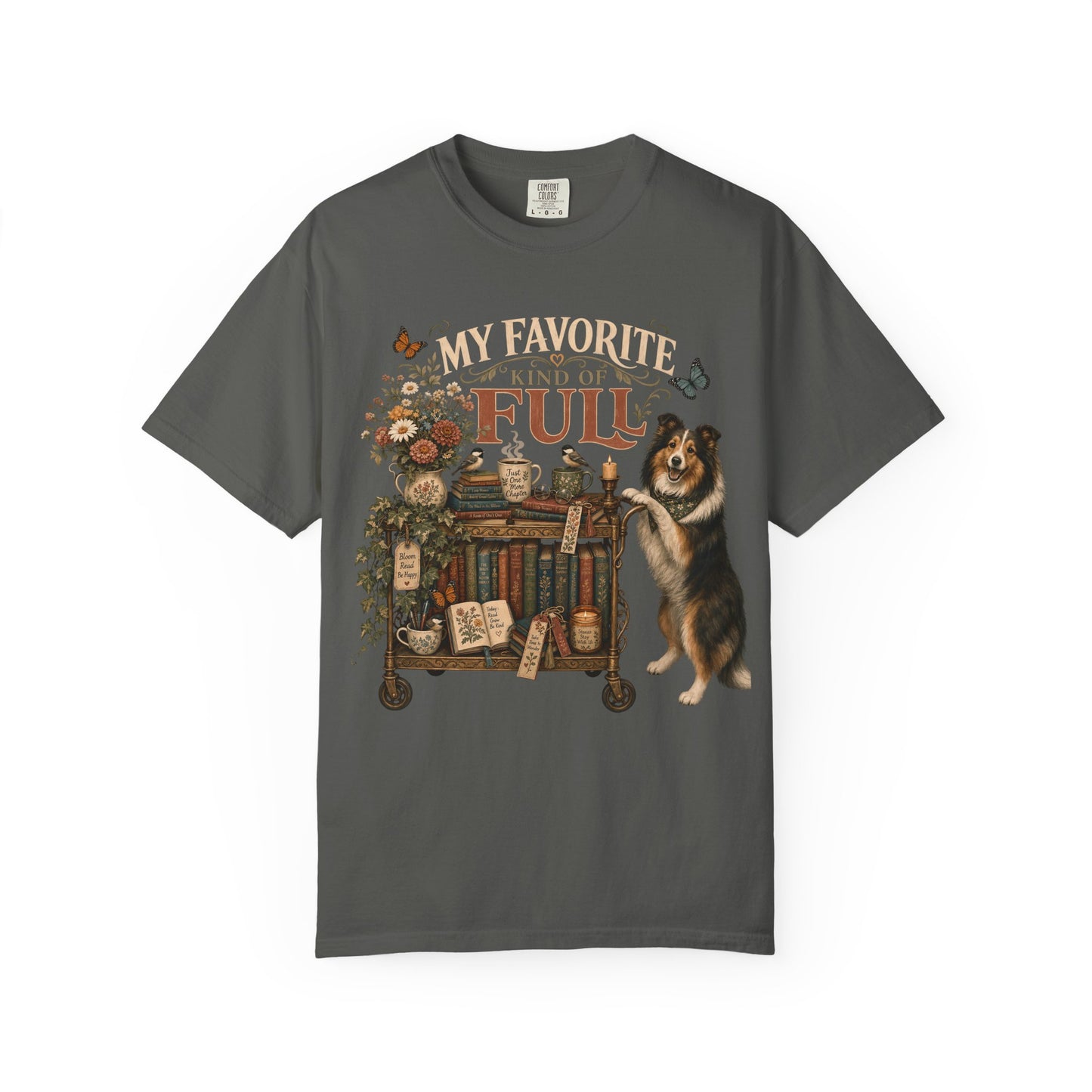 My Favorite Kind of Full  — Cute Pet Lover T-Shirt