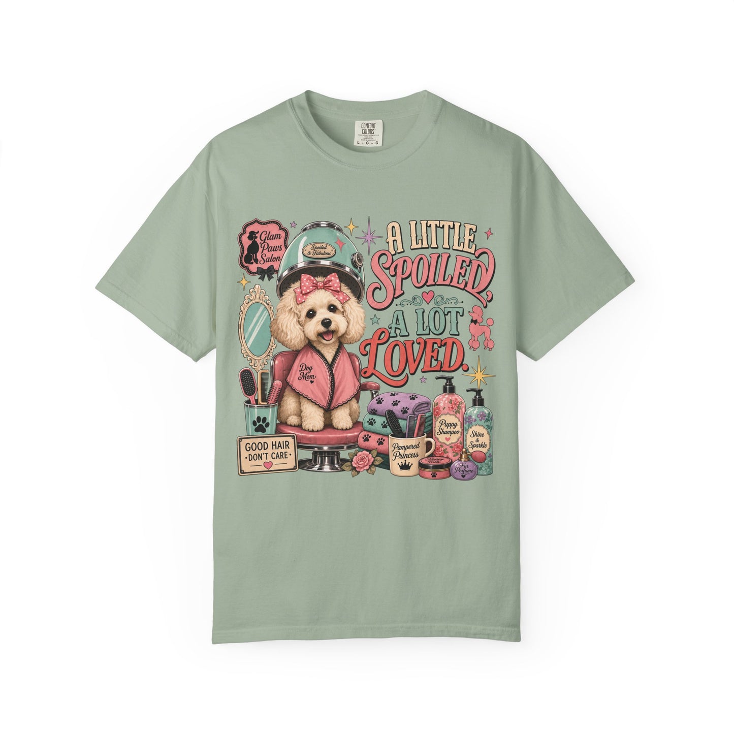 A Little Spoiled a Lot Loved — Cute Pet Lover T-Shirt