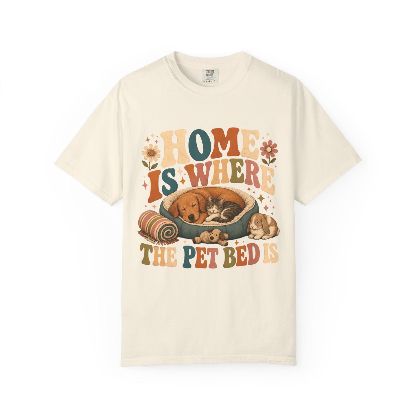 Home Is Where The Pet Bed Is T-Shirt