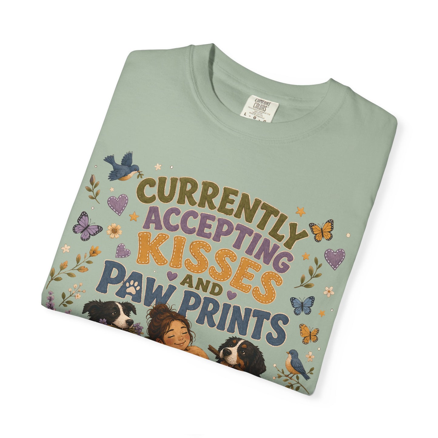 Accepting Kisses and Paw Prints T-Shirt Dog Mom