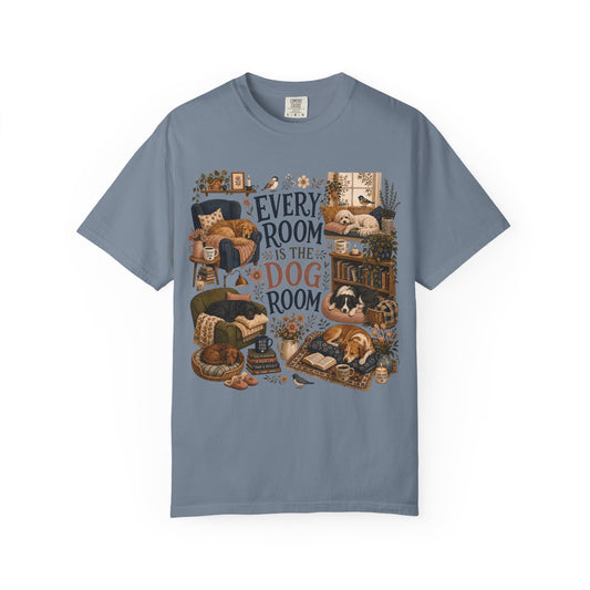 Every Room Is the Dog Room T-Shirt Dog Mom