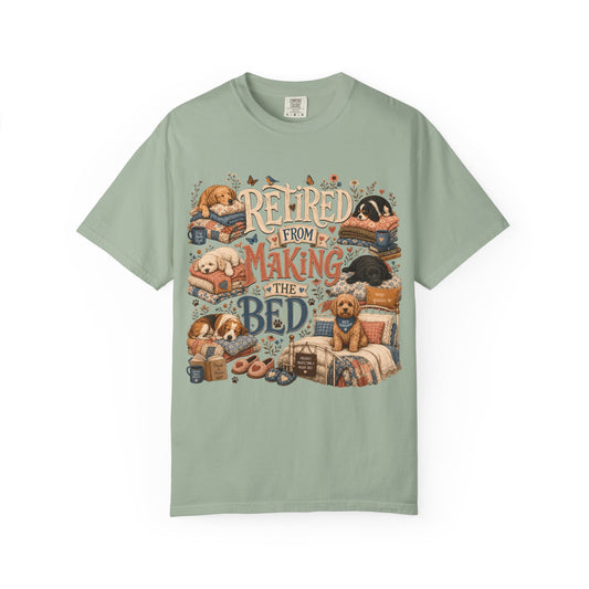 Retired From Making the Bed T-Shirt Dog Mom