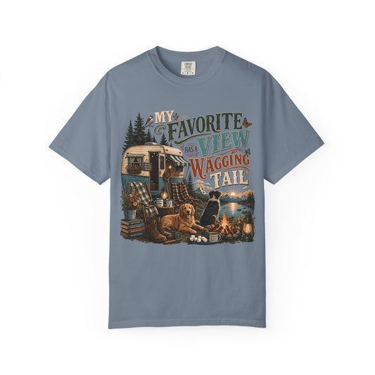 My Favorite View Has a Wagging T-Shirt