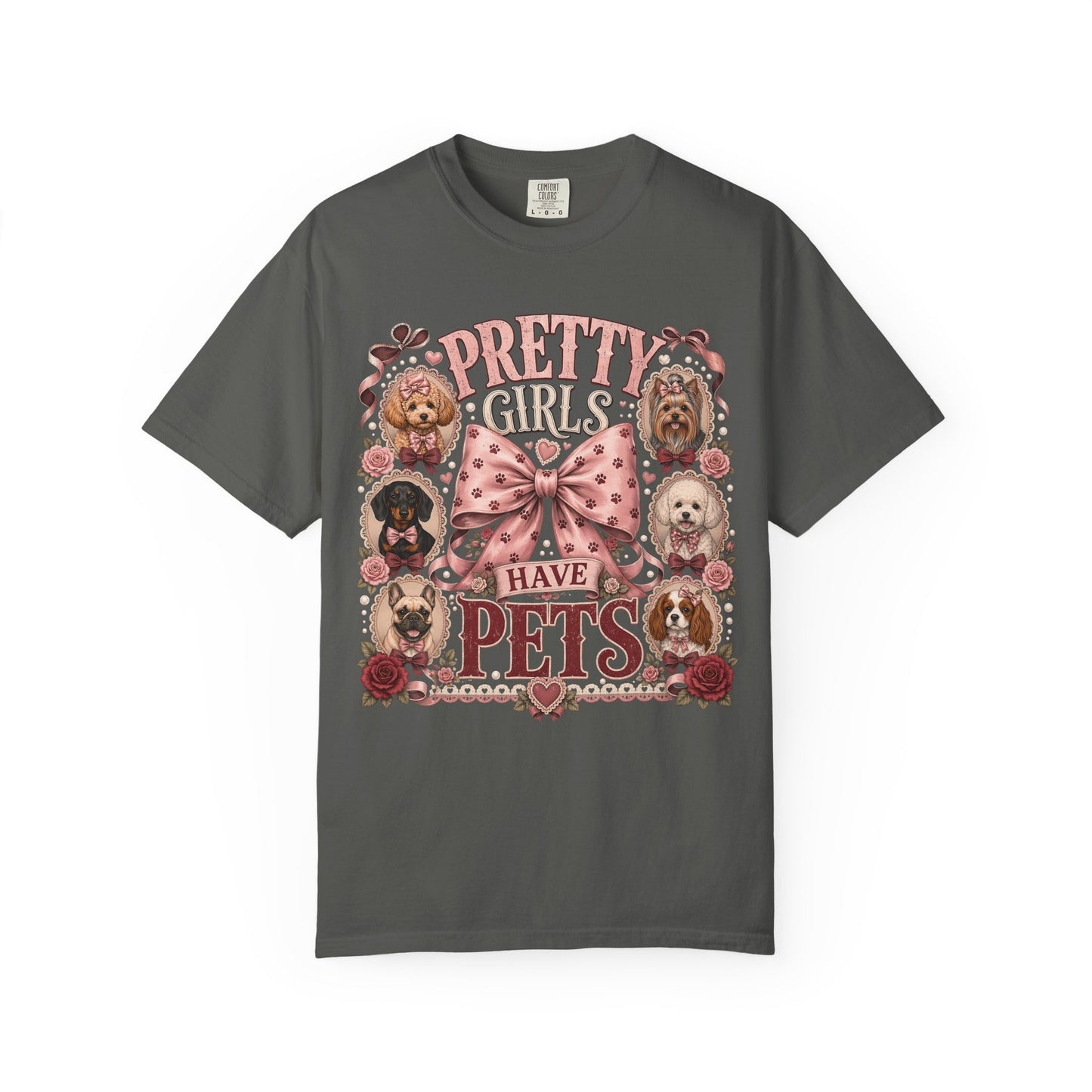 Pretty Girls Have Pets — Cute Dog Lover T-Shirt