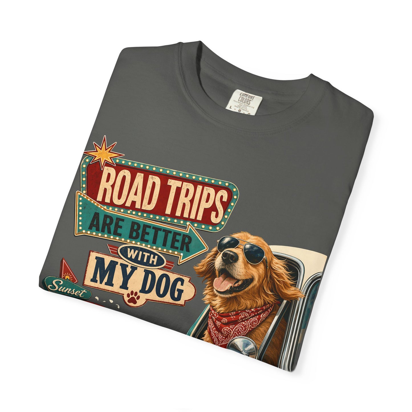 Road Trips Are Better With My Dog — Cute Pet Lover T-Shirt