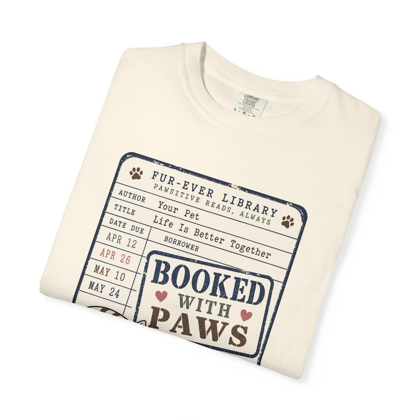 Booked With Paws Library Card Shirt - Cute Pet Lover T-Shirt