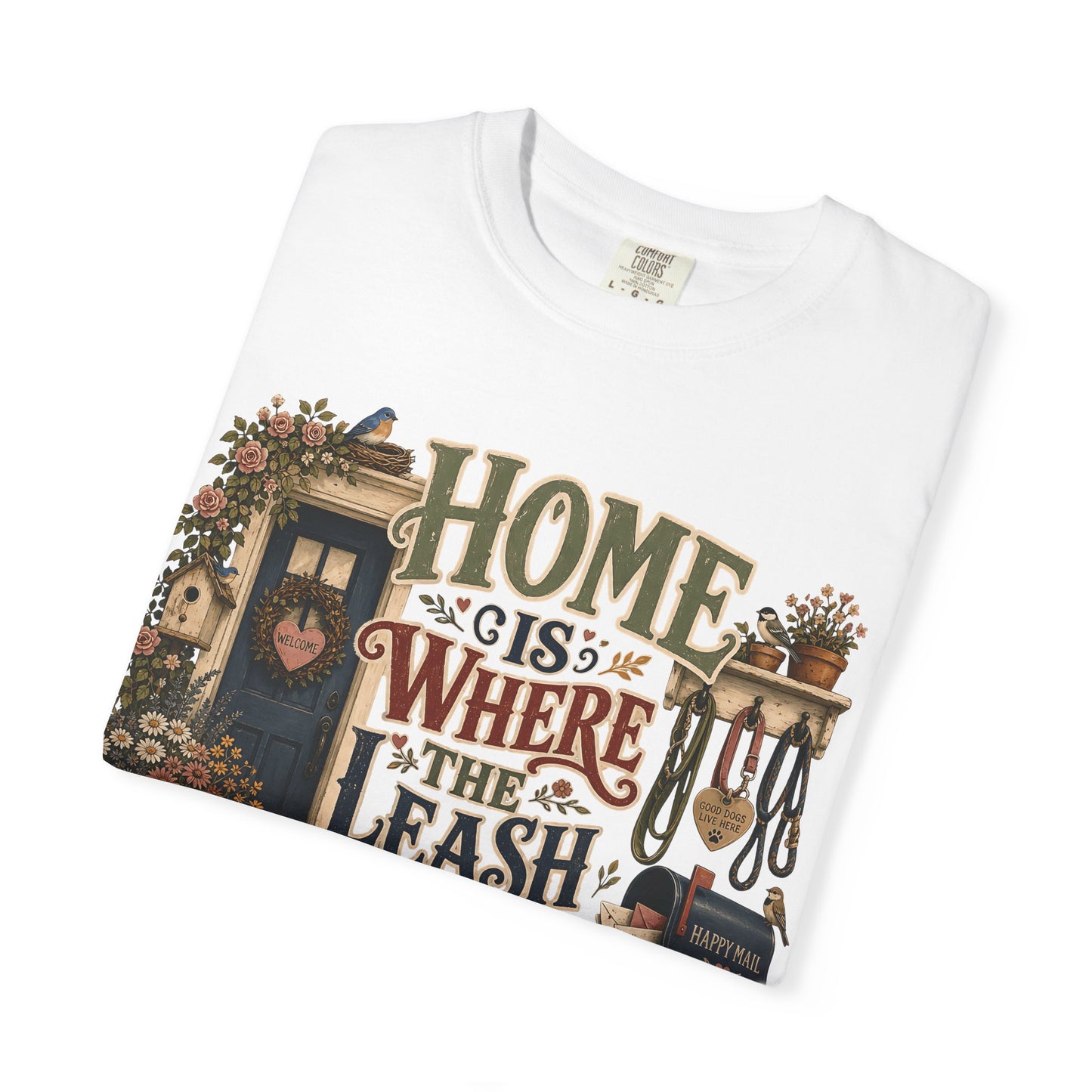 Home Is Where the Leash Hangs Shirt T-Shirt Dog Mom