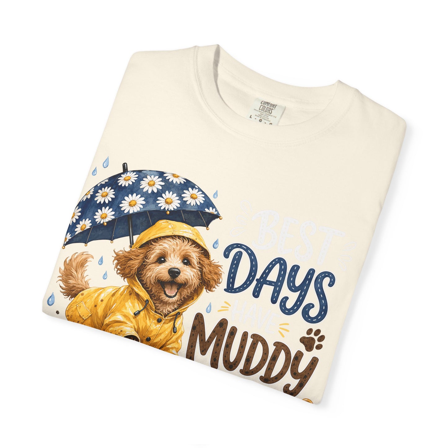 Best Days Have Muddy Paws — Cute Pet Lover T-Shirt