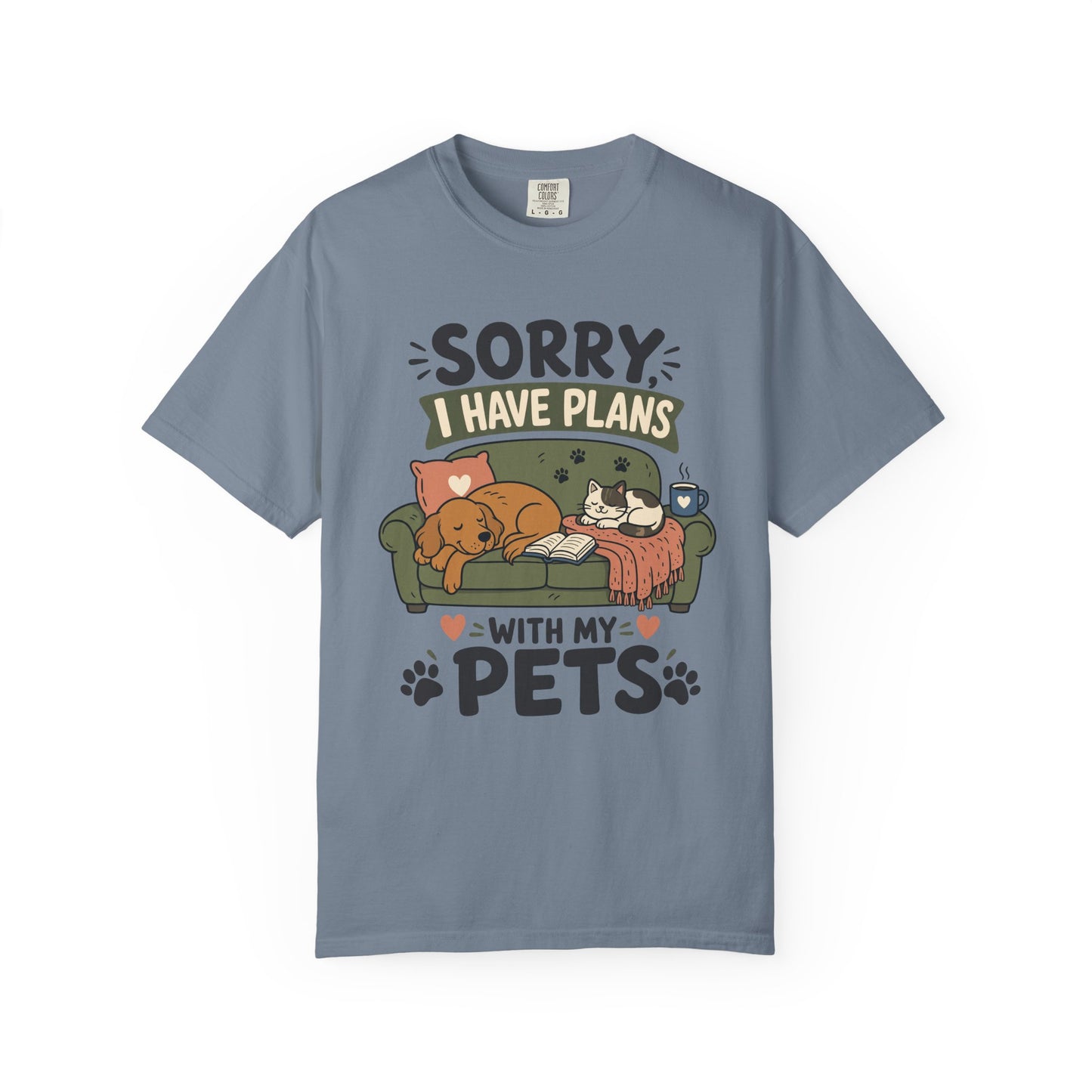 Sorry I Have Plans With My Pets — Cute Pet Lover T-Shirt