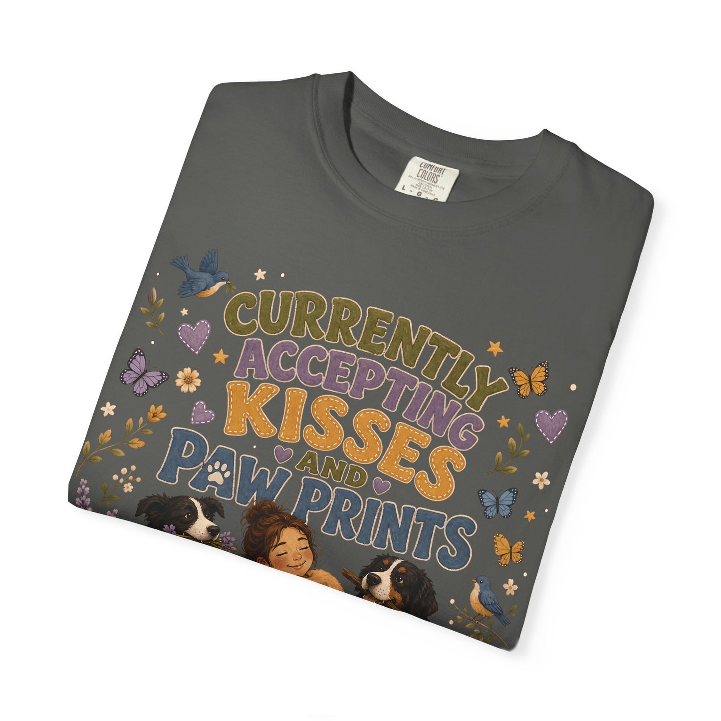 Accepting Kisses and Paw Prints T-Shirt Dog Mom