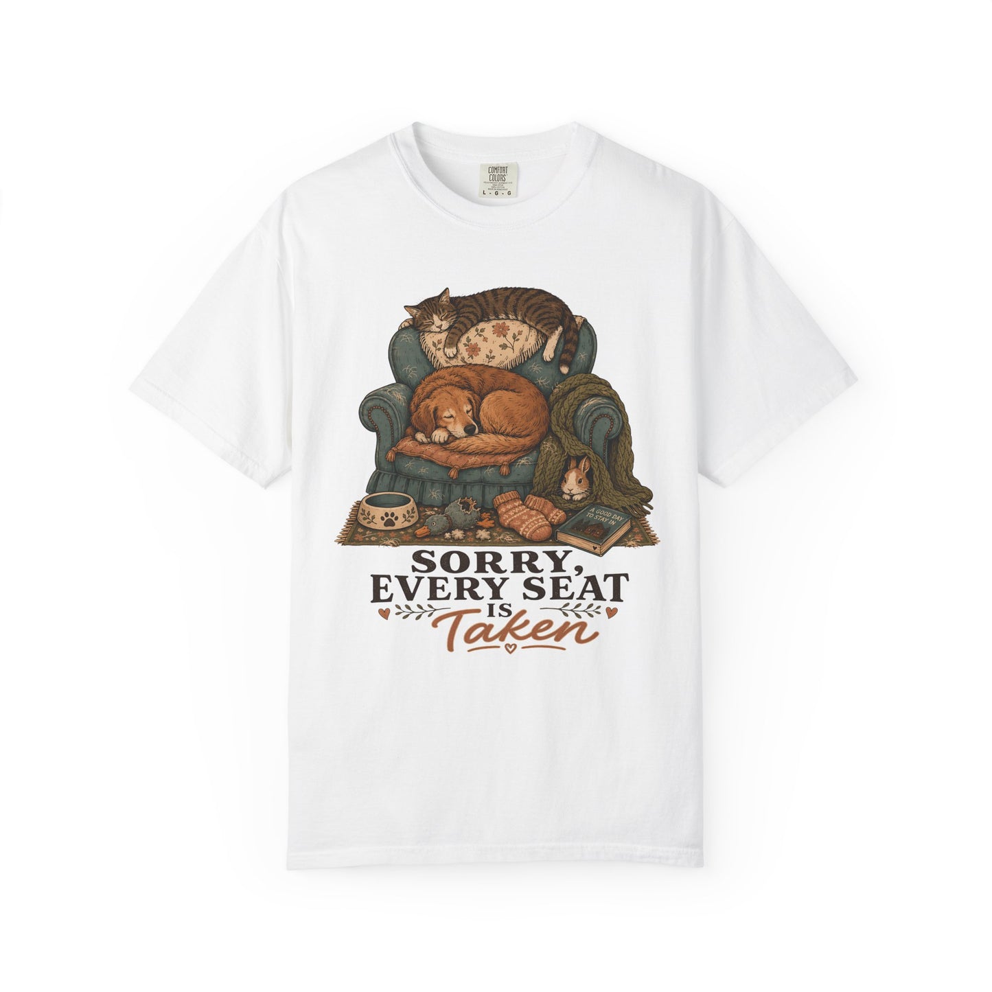 Sorry Every Seat Is Taken T-Shirt