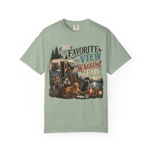 My Favorite View Has a Wagging T-Shirt