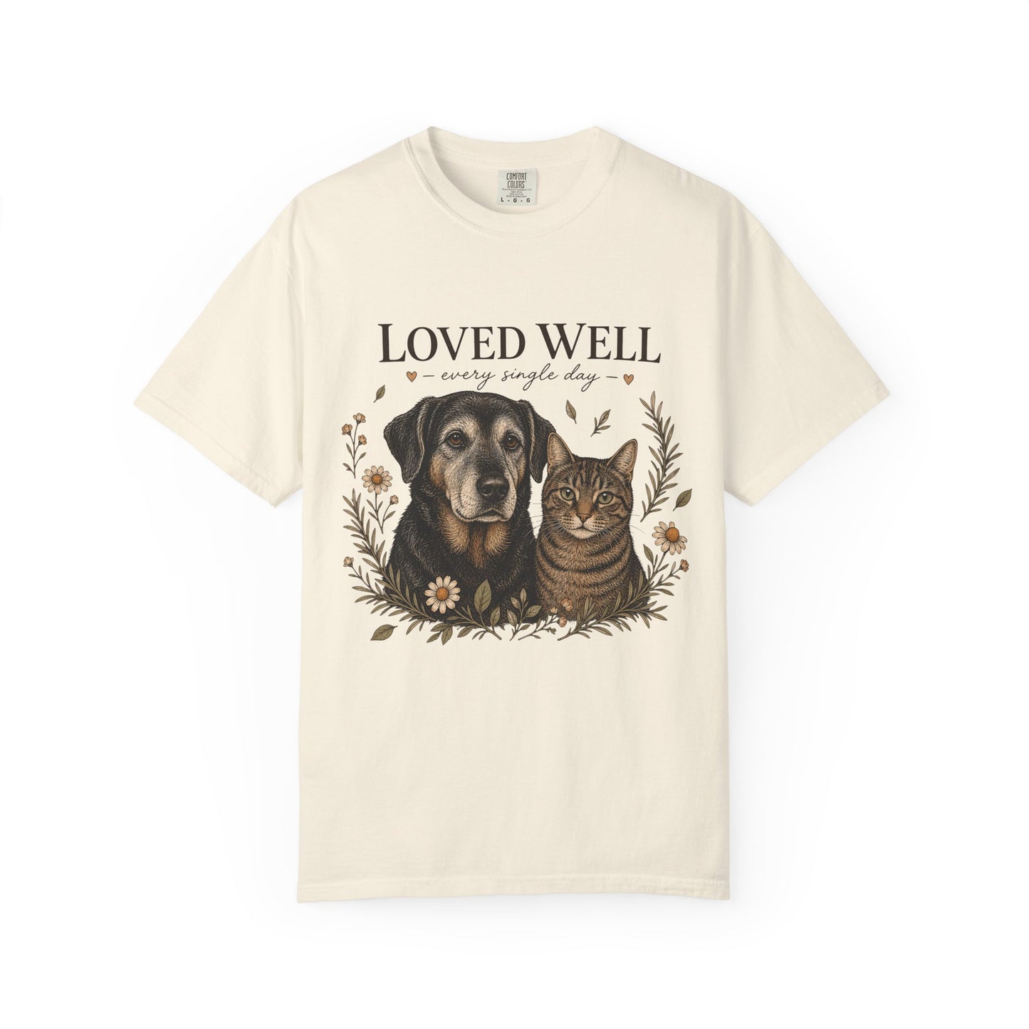 "Loved Well, Every Single Day" Dog & Cat Portrait T-Shirt