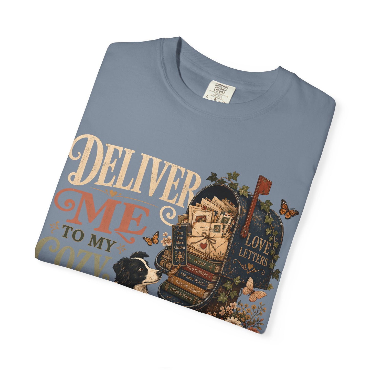Deliver Me to My Cozy Place Shirt | Book Lover Dog Mom T-Shirt | | Cozy Coffee Reader Shirt | Comfort Colors