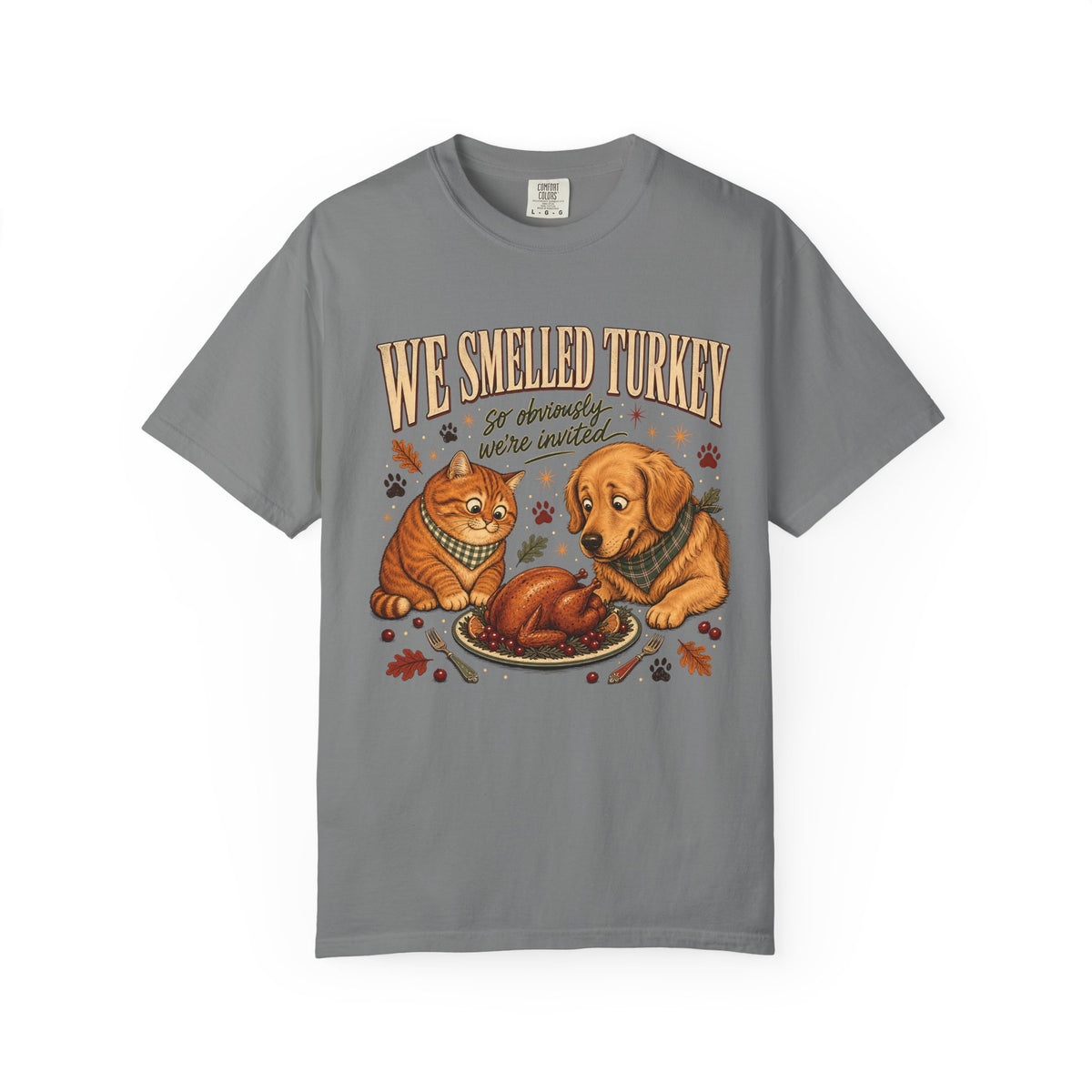 We Smelled Turkey T-Shirt – Funny Thanksgiving Dog & Cat Lover Tee