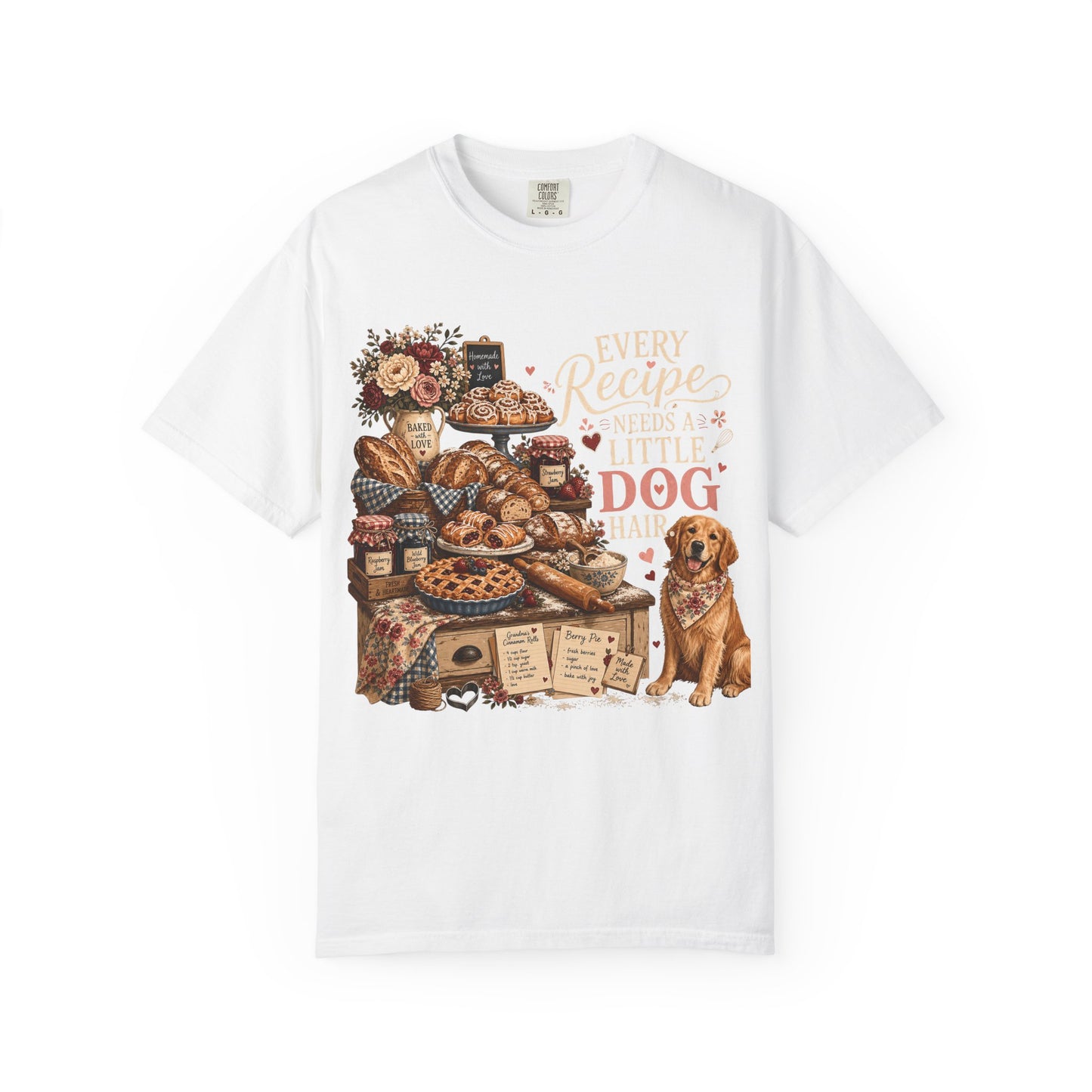 Every Recipe Needs a Little Dog Hair T-Shirt