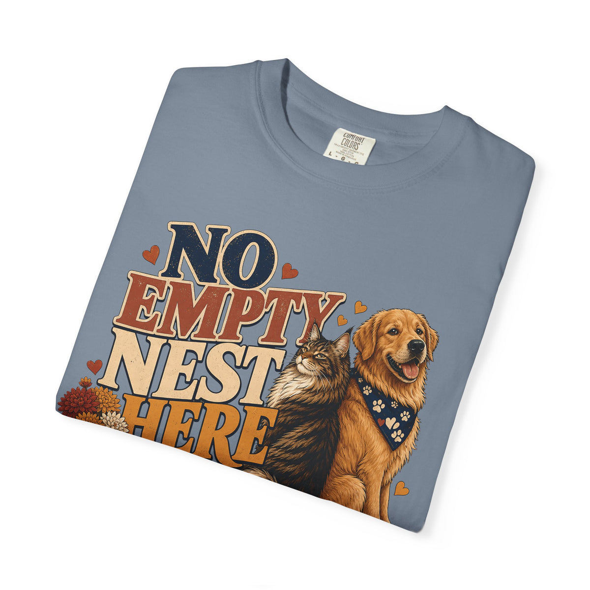 No Empty Nest Here – Funny Dog & Cat Pet Parent T-Shirt