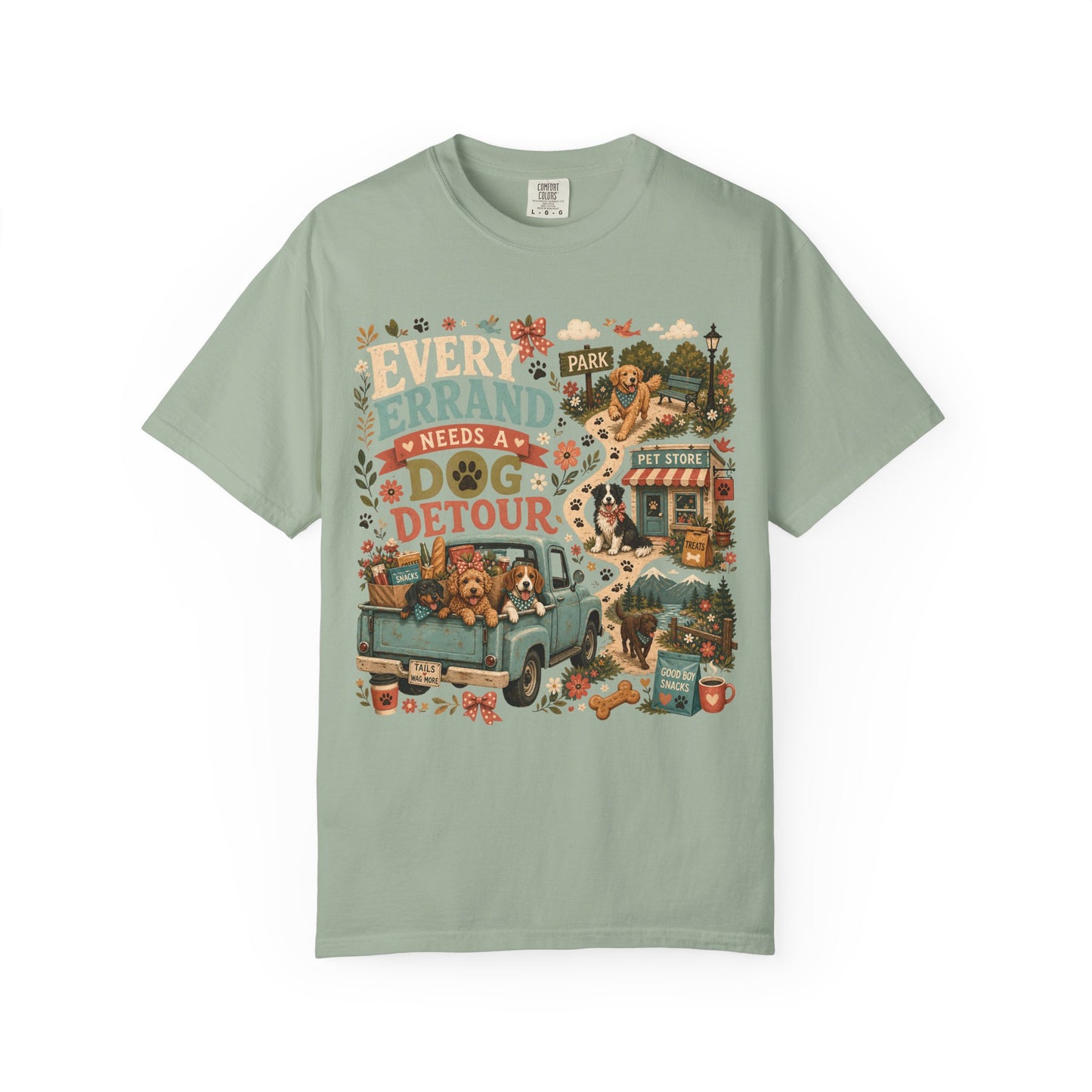 Every Errand Needs a Dog Detour T-Shirt Dog Mom