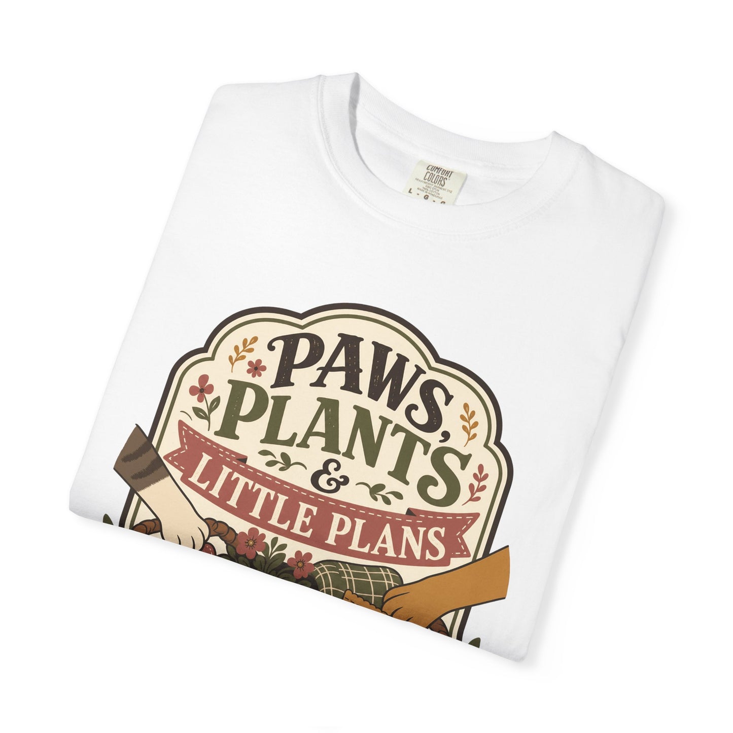 Paws Plants and Little Plans — Cute Pet Lover T-Shirt