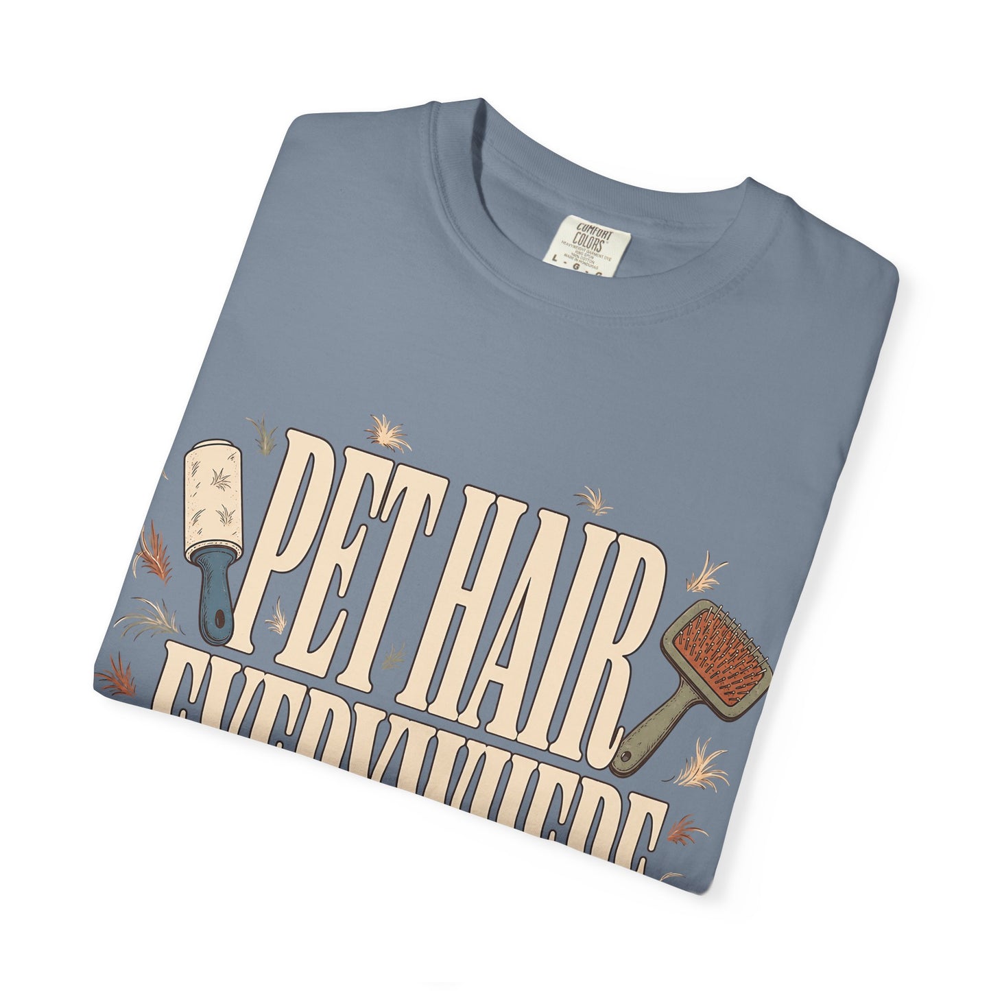 "Pet Hair Everywhere, Part of the Décor" Funny Pet Owner T-Shirt