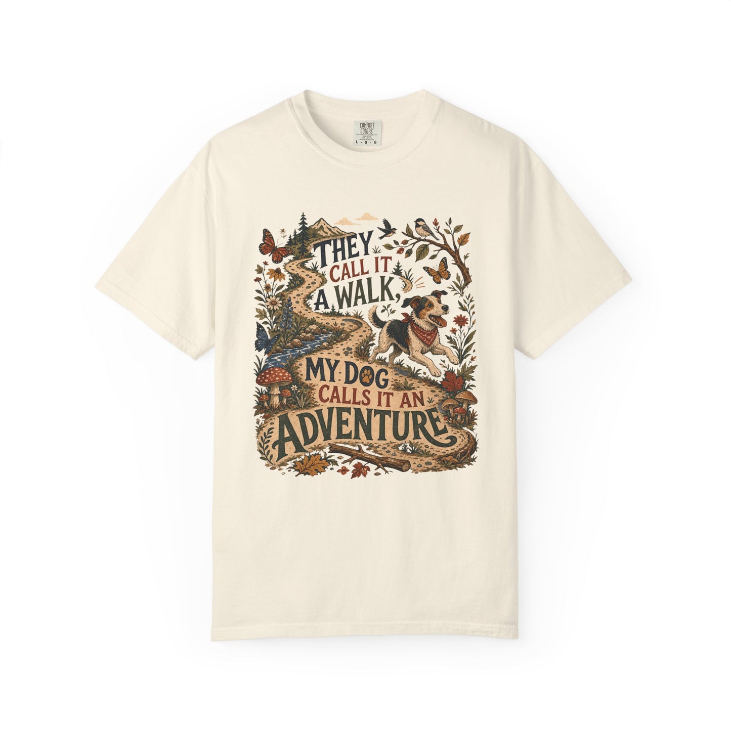 They Call It a Walk My Dog Calls It an Adventure T-Shirt Dog Mom